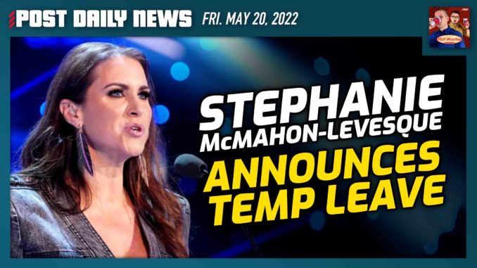 Stephanie McMahon-Levesque taking temporary leave from WWE | POST News 5/20