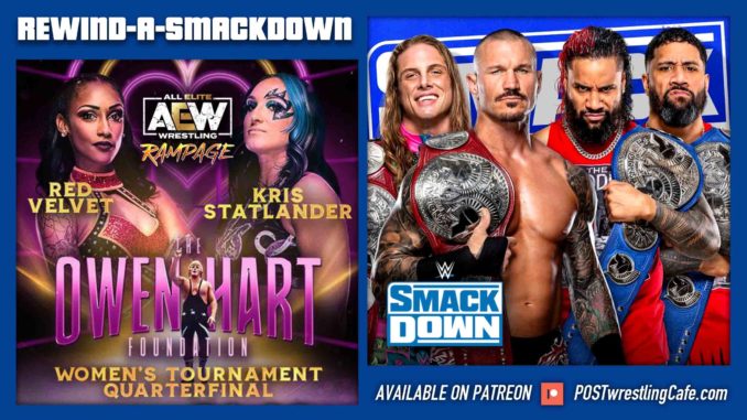 AEW Rampage & WWE SmackDown POST Show | RASD 5/20/22