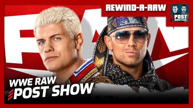 LIVE 11pm ET: WWE Raw POST Show | REWIND-A-RAW 5/23/22