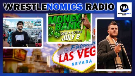 Wrestlenomics: AEW Double or Nothing; Money in the Bank moved
