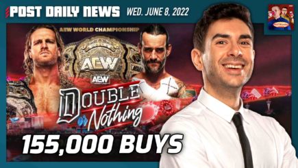 AEW DON generates estimated 155,000 buys | POST News 6/8