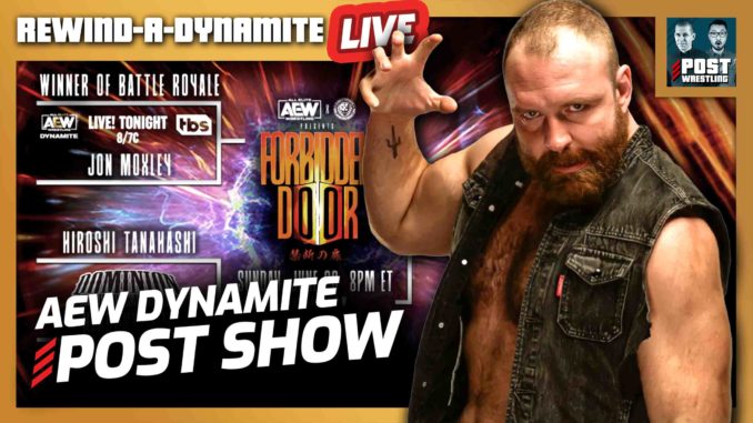 AEW Dynamite 6/8/22 POST Show | REWIND-A-DYNAMITE