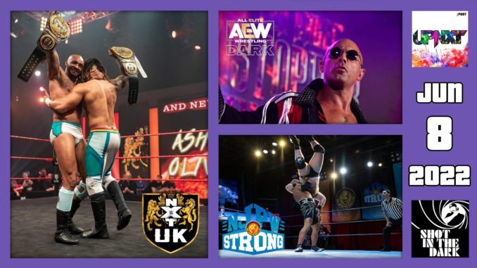 SITD 6/8/22: New NXT UK Tag Champs, Daniels on AEW Dark