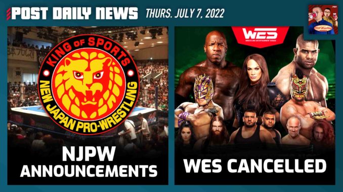NJPW on Cheering Return & STARDOM, WES cancels show | POST News 7/7