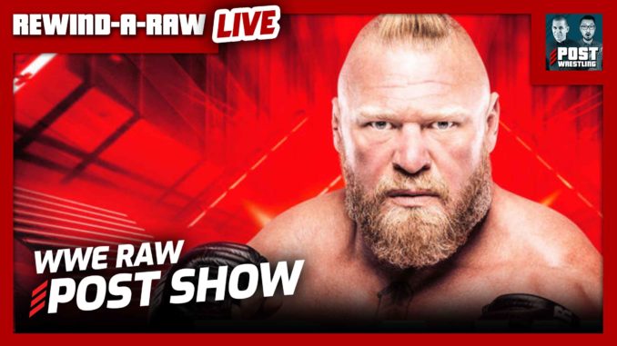 WWE Raw 7/11/22 POST Show | REWIND-A-RAW