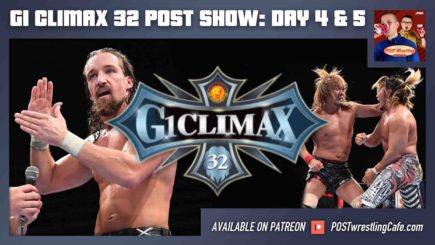 G1 Climax 32 POST Show: Day 4 & 5 – White vs. Ishii, Naito vs. Tanahashi