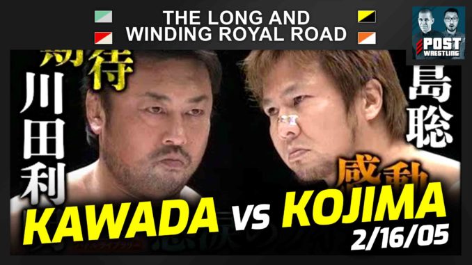 L&WRR #26: Satoshi Kojima vs. Toshiaki Kawada (2/16/05) w/ Karen Peterson