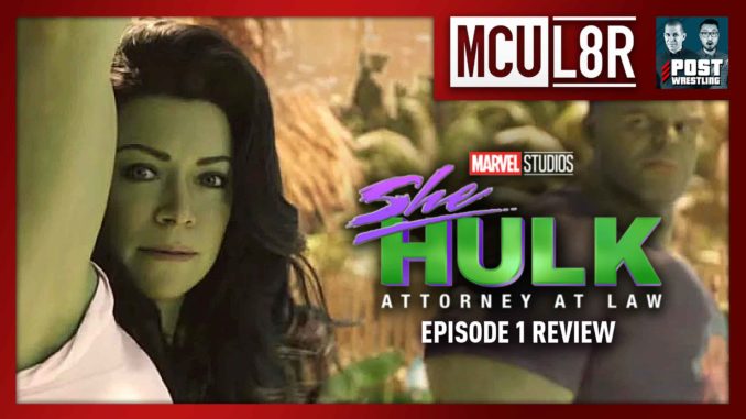 MCU L8R: She-Hulk Episode 1 Review [FREE]