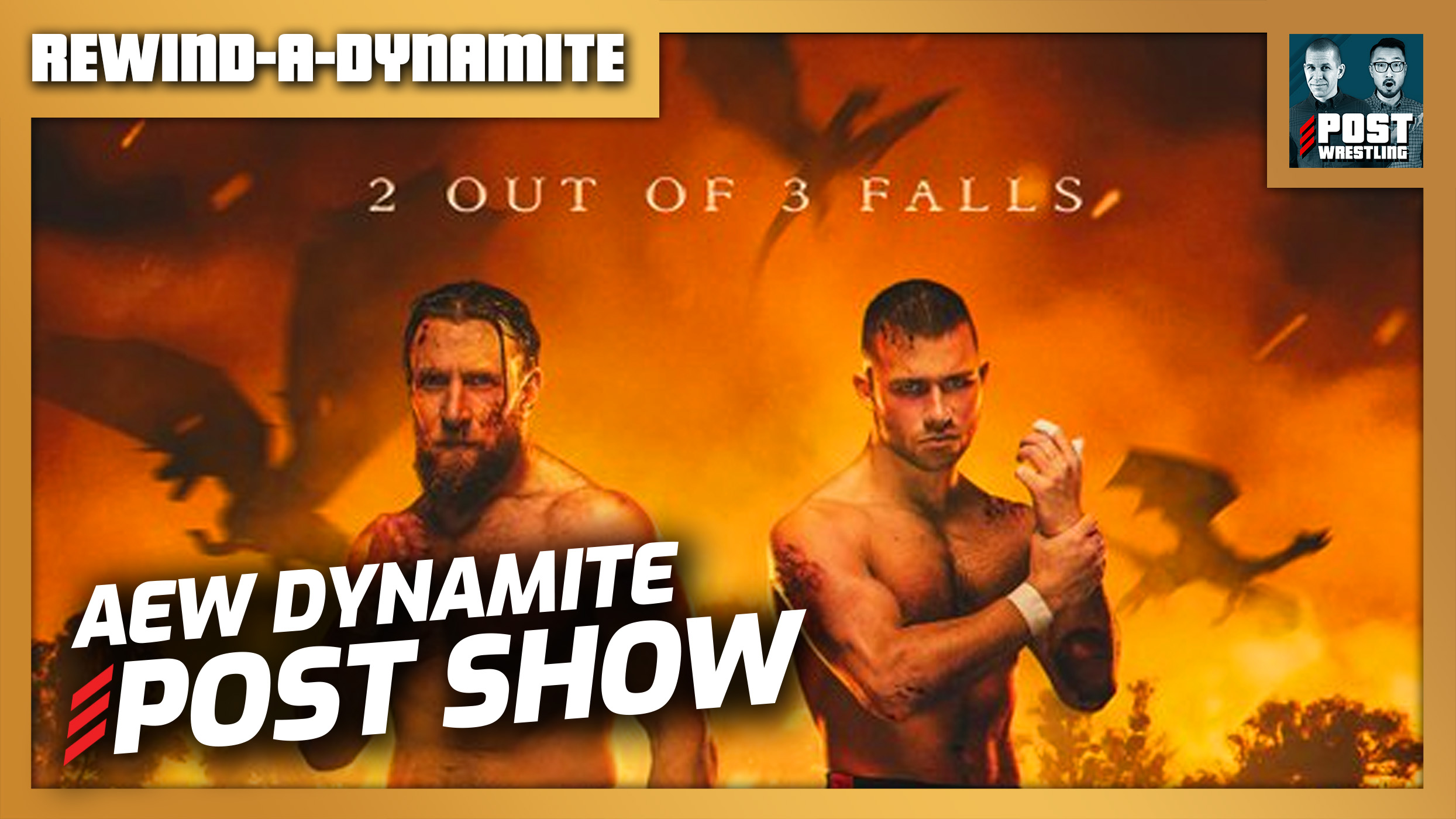 LIVE at 10 p.m. ET: AEW Dynamite 8/17/22 POST Show | REWIND-A-DYNAMITE - POST Wrestling | WWE NXT AEW NJPW UFC Podcasts, News, Reviews