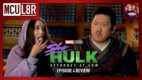 MCU L8R: She-Hulk Episode 4 Review w/ Sam McCoy & Marion Dayre