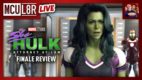 MCU L8R: She-Hulk Season Finale Review w/ Wai Ting & Nate Milton