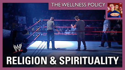 The Wellness Policy #22: Religion & Spirituality