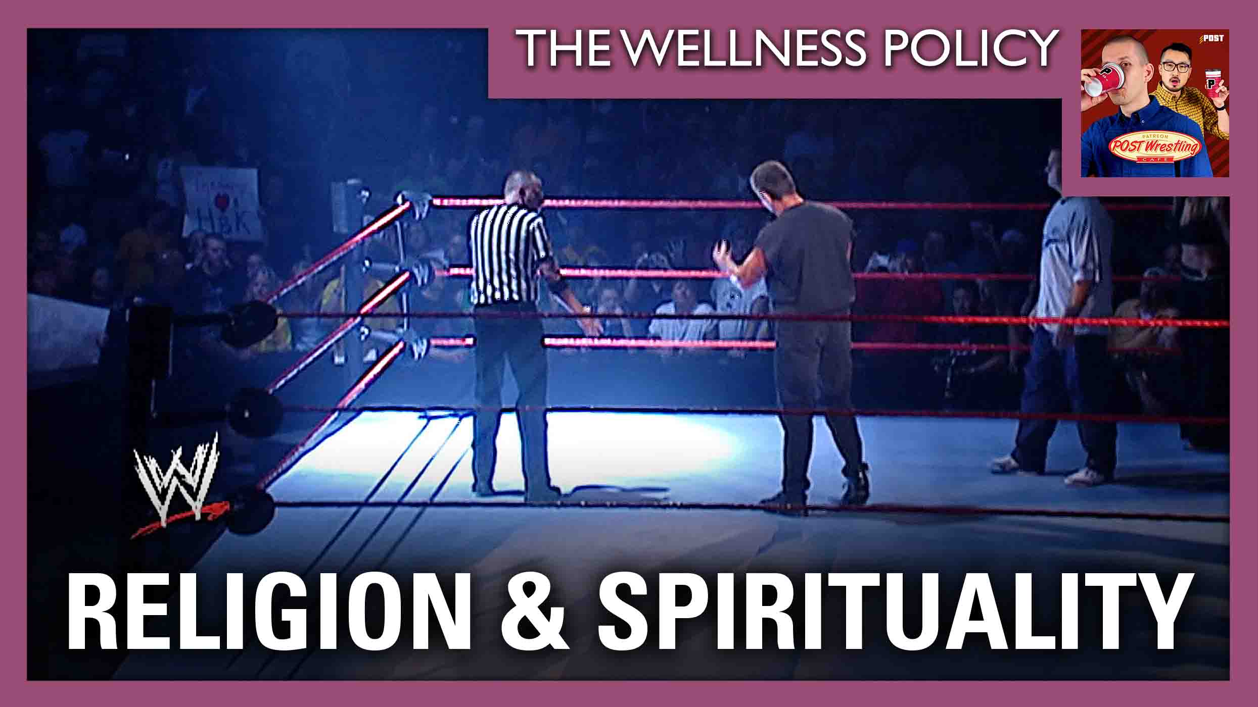 The Wellness Policy 22 Religion & Spirituality POST Wrestling WWE