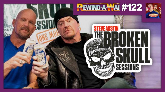 REWIND-A-WAI #122: The Undertaker: One More Round (Broken Skull Sessions)