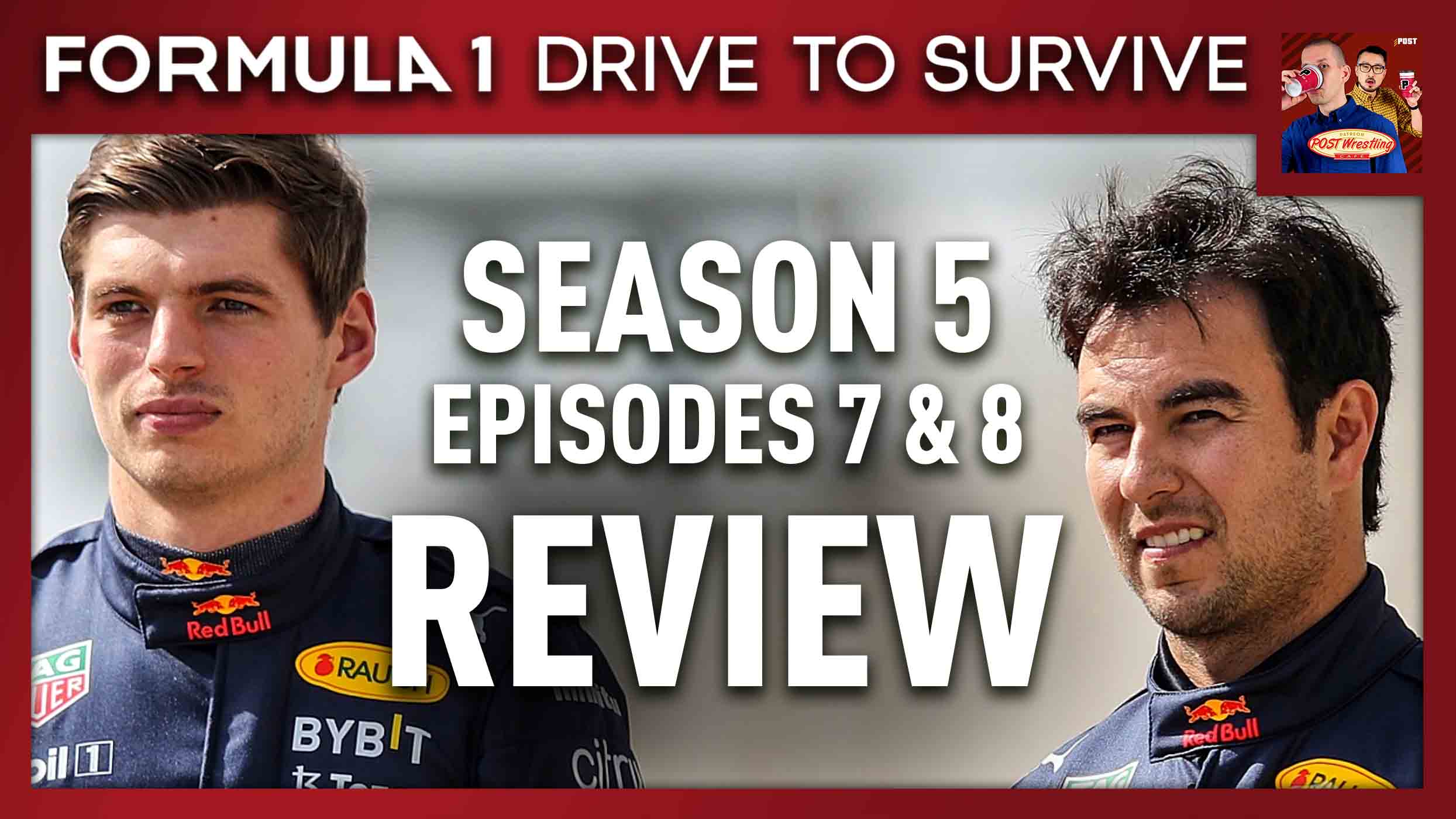 F1: Drive to Survive Season 5 الحلقة 7 و 8 مراجعة – POST Wrestling