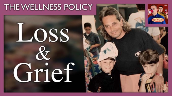 The Wellness Policy #26: Loss and Grief