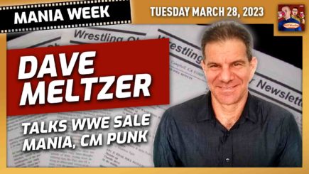 Dave Meltzer talks WWE Sale, CM Punk, WM Business | MANIA WEEK