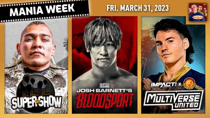 Thursday Reviews: Bloodsport 9, IMPACT x NJPW, Mark Hitchcock | MANIA WEEK