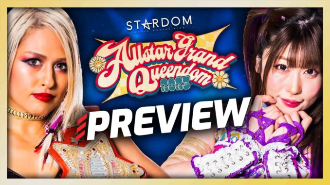 STARDOM All Star Grand Queendom Preview & Beginner's Guide