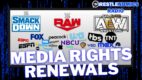 WWE and AEW media rights renewal mania | Wrestlenomics Radio
