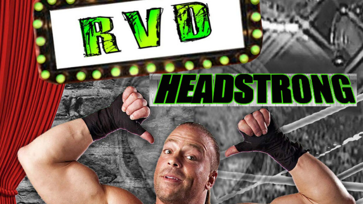 Rob Van Dam shares that film aggregator for his 'HEADSTRONG