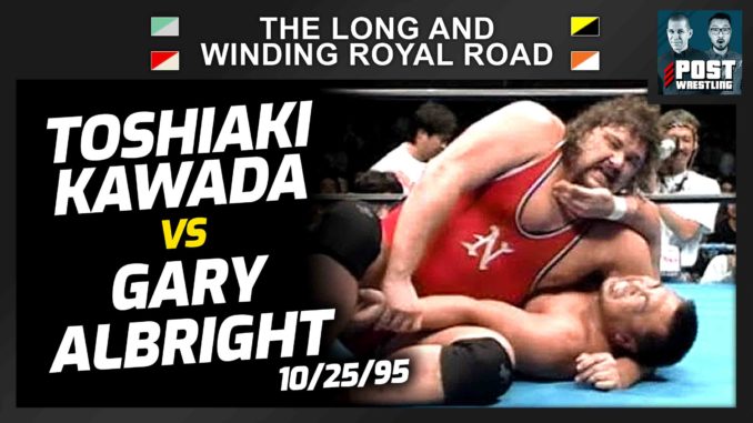 L&WRR #35: Toshiaki Kawada vs. Gary Albright (10/25/95) w/ Brandon Thurston