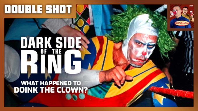 Dark Side of the Ring: ‘Doink the Clown’ Review | DOUBLE SHOT