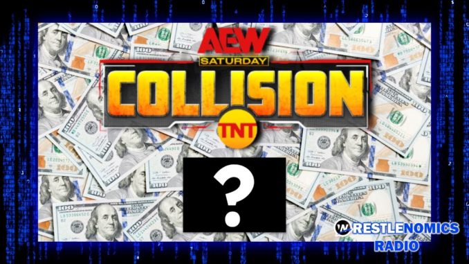 What is AEW's TV deal worth with Collision added? | Wrestlenomics Radio