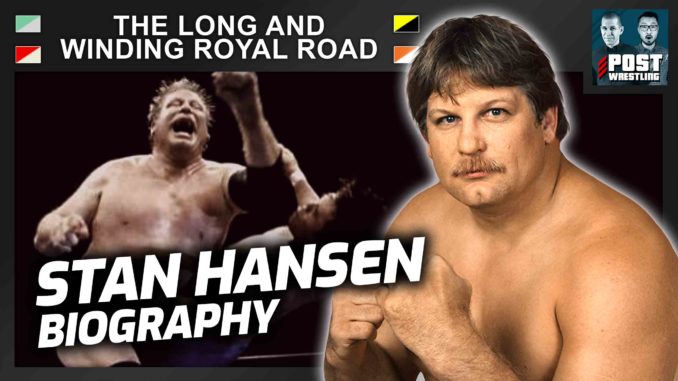 L&WRR #36: Stan Hansen Biography w/ Mike Spears