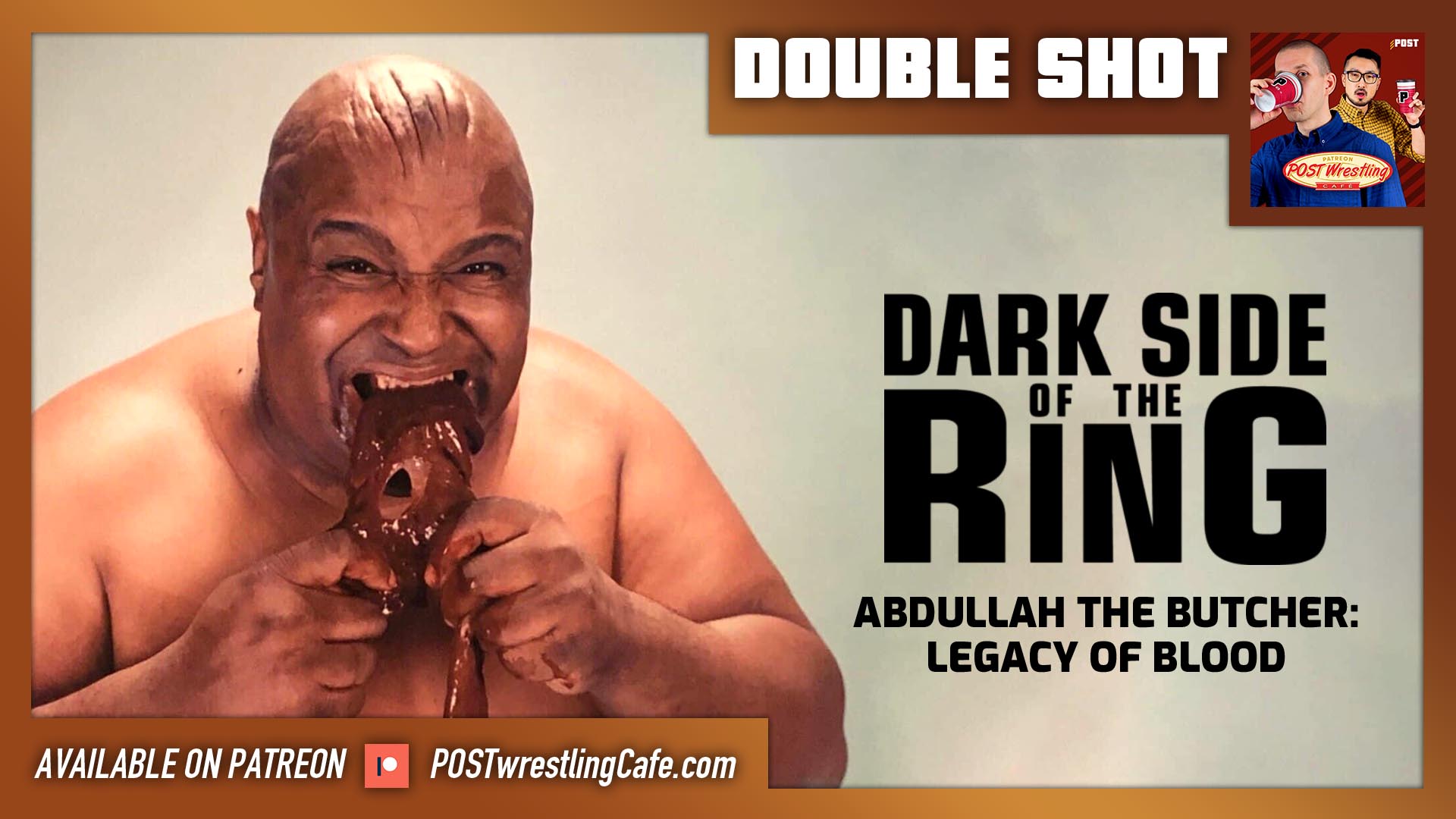 Dark Side of the Ring ‘Abdullah the Butcher’ Review DOUBLE SHOT [FREE] POST Wrestling WWE