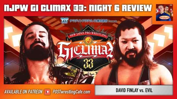G1 Climax 33 Night 6 Review: David Finlay vs. EVIL