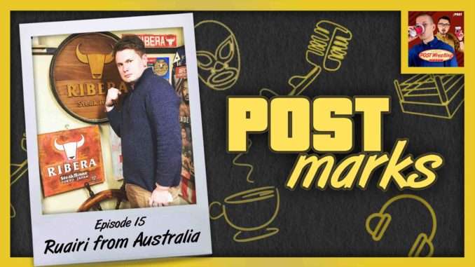 POSTmarks #15: Ruairi from Australia