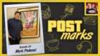 POSTmarks #22: Mark Pollesel