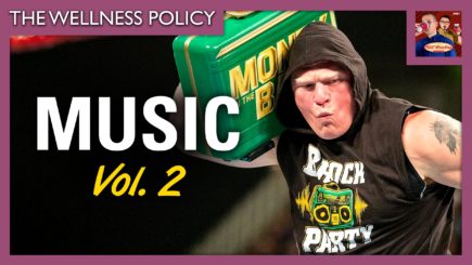 The Wellness Policy #35: Music Vol. 2