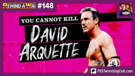 REWIND-A-WAI #148: You Cannot Kill David Arquette (2020)