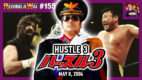 REWIND-A-WAI #155: HUSTLE 3 (May 8, 2004)