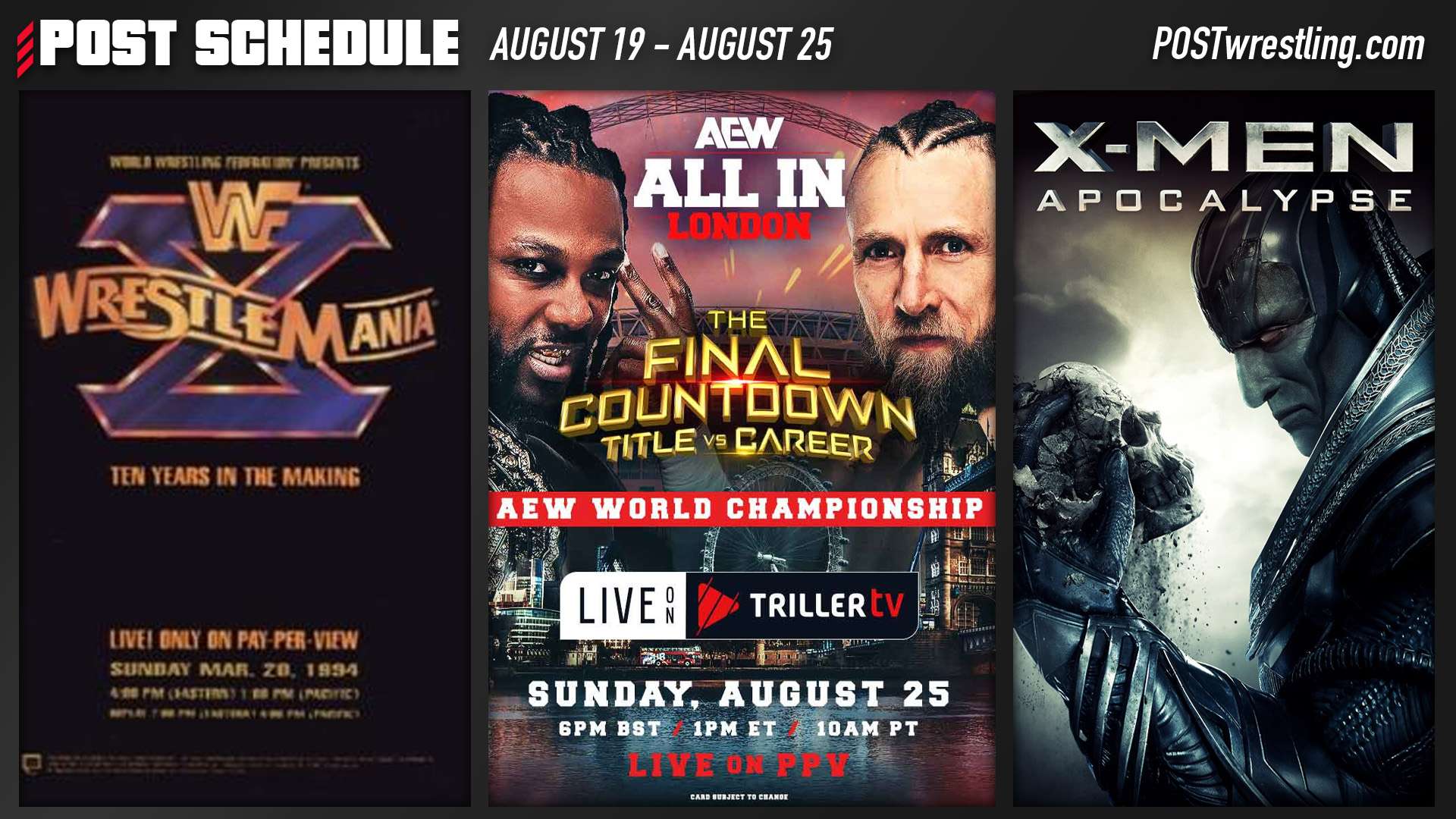 POST SCHEDULE: AEW All In 2024, WrestleMania X, X-Men - Apocalypse