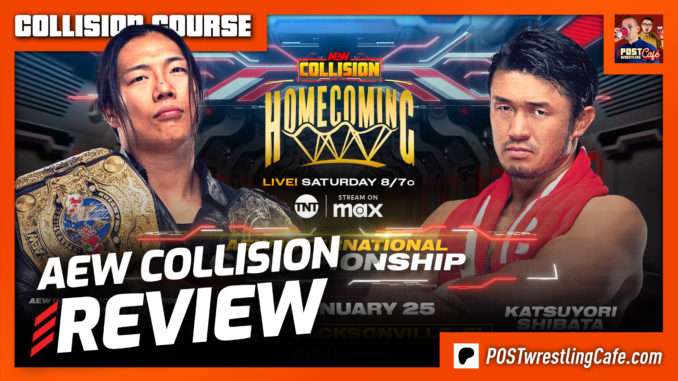 AEW Collision 1/25/25 Review | COLLISION COURSE [LIVE 10pm ET]