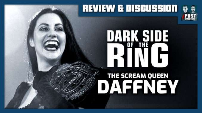 Dark Side of the Ring: Daffney Review & Discussion