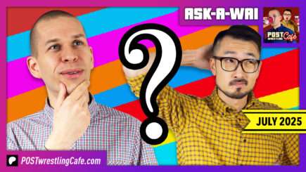 ASK-A-WAI: Ask Us Anything! (July 2025)