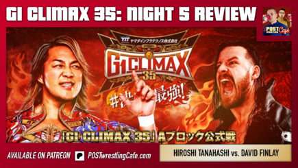 G1 Climax 35 Night 5 Review: Tanahashi vs. Finlay, Kidd out of G1
