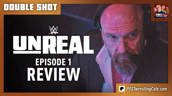 WWE: Unreal Episode 1 Review | DOUBLE SHOT