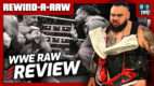 WWE Raw 8/11/25 Review | REWIND-A-RAW