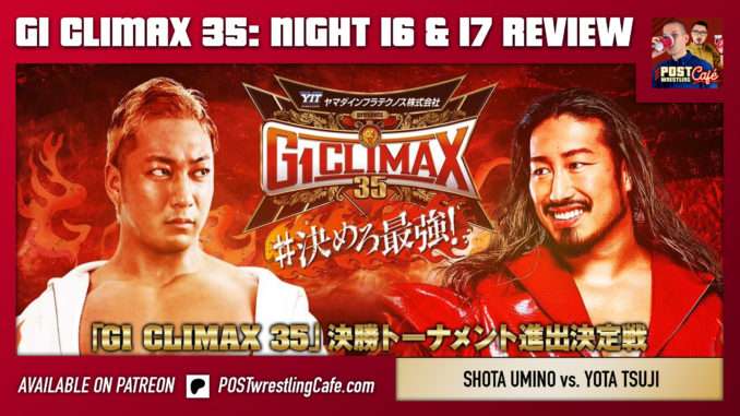 G1 Climax 35 Night 16 & 17 Review: Quarter-Finals