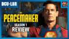 Peacemaker Season 1 Review | DCU L8R