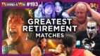 Greatest Retirement Matches | REWIND-A-WAI #193