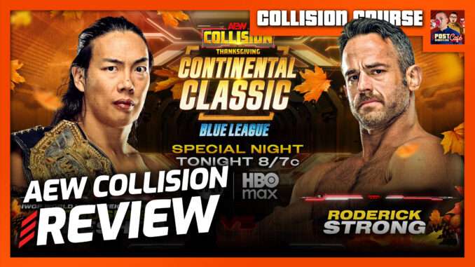 AEW Collision 11/27/25 Review | COLLISION COURSE (Live 10:15pm ET)