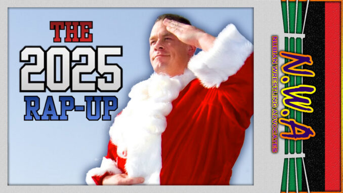 NWA Podcast: The 2025 Rap-Up! (Dec 2025)