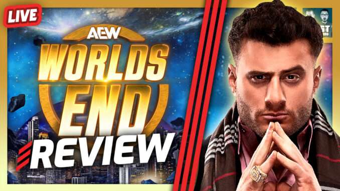 AEW Worlds End 2025 Review, Results & Analysis (LIVE TONIGHT)