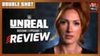 WWE: Unreal Season 2 Episode 1 Review | DOUBLE SHOT